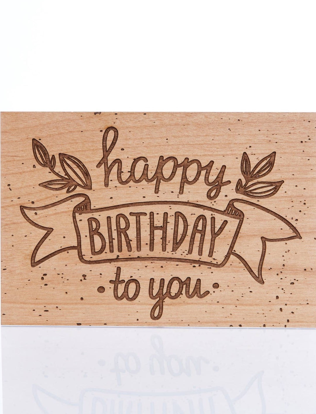 CLEARANCE FINAL SALE Happy Birthday Real Wood Card