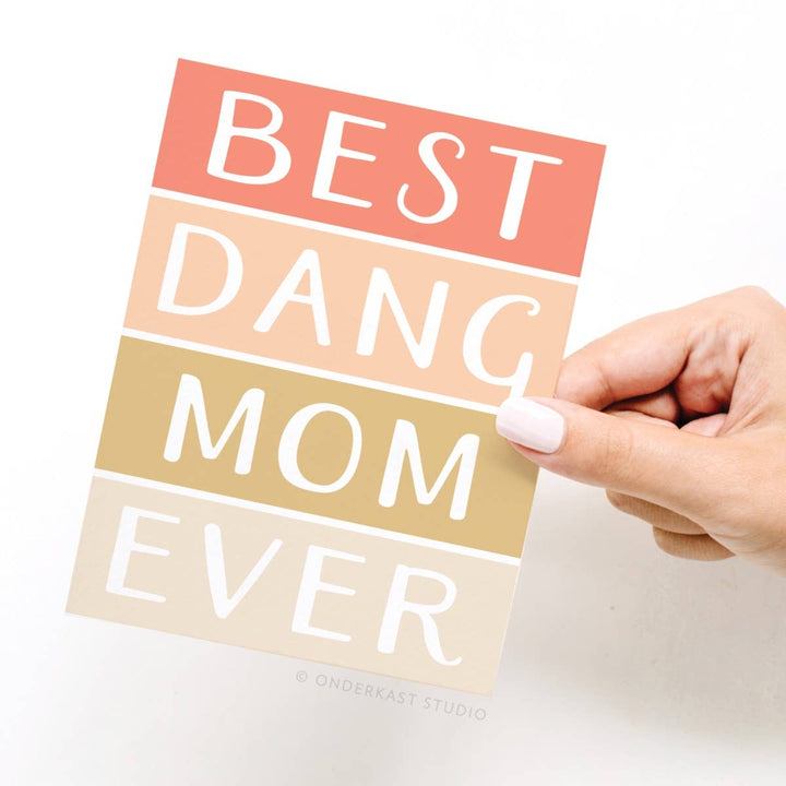 Best Dang Mom Ever Greeting Card