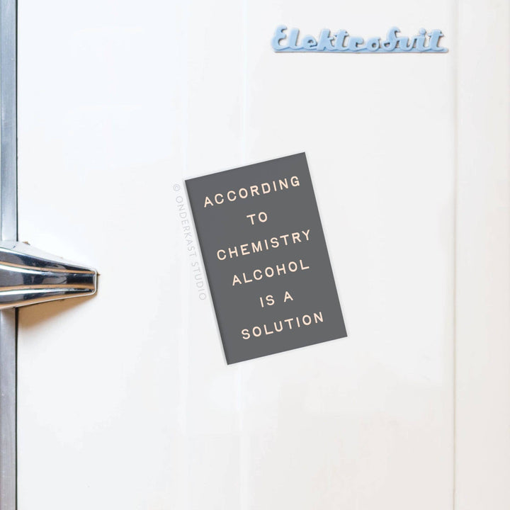 Alcohol Is a Solution Rectangle Magnet