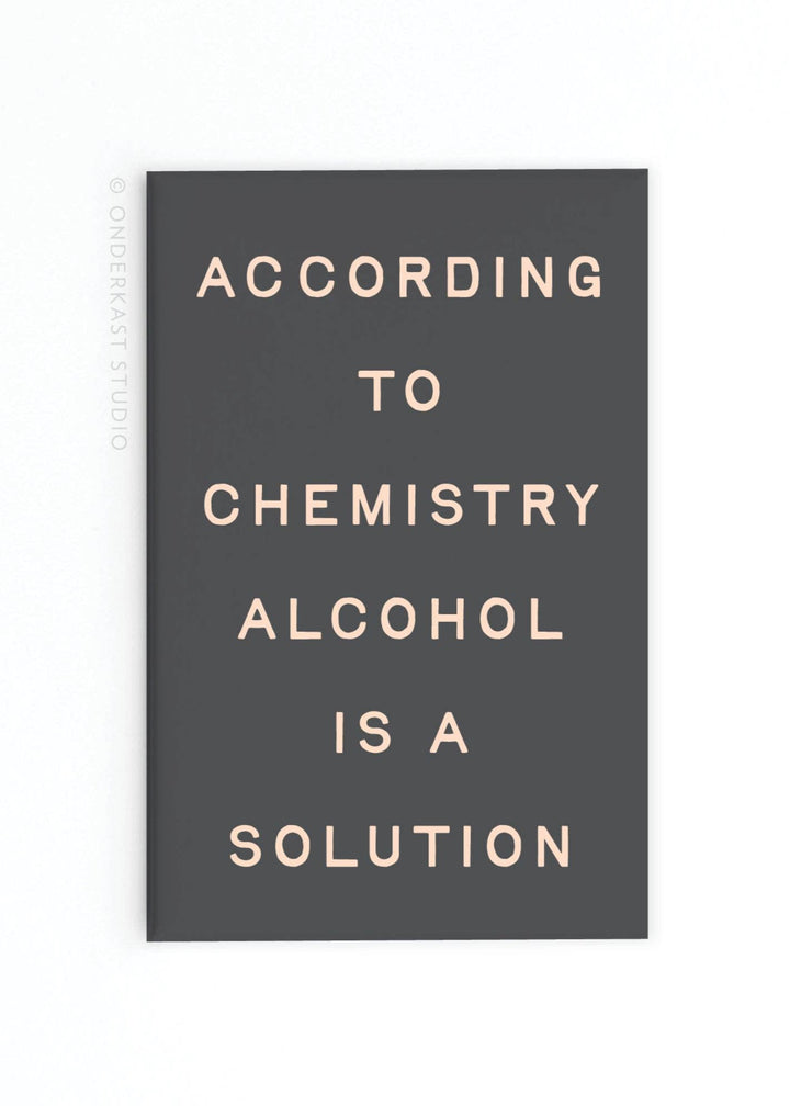 Alcohol Is a Solution Rectangle Magnet