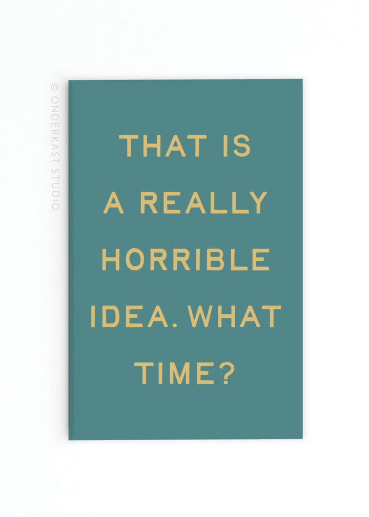 Really Horrible Idea Rectangle Magnet