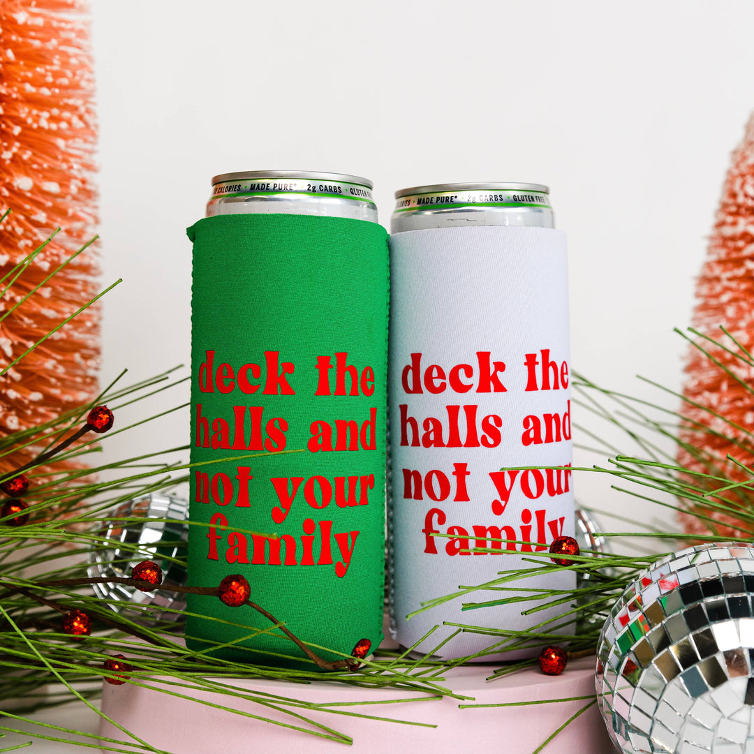 Christmas Can Cooler- Deck The Halls And Not Your Family