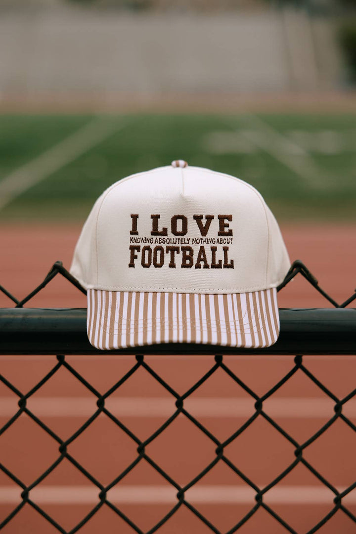 I Love Knowing Absolutely Nothing About Football Striped Hat