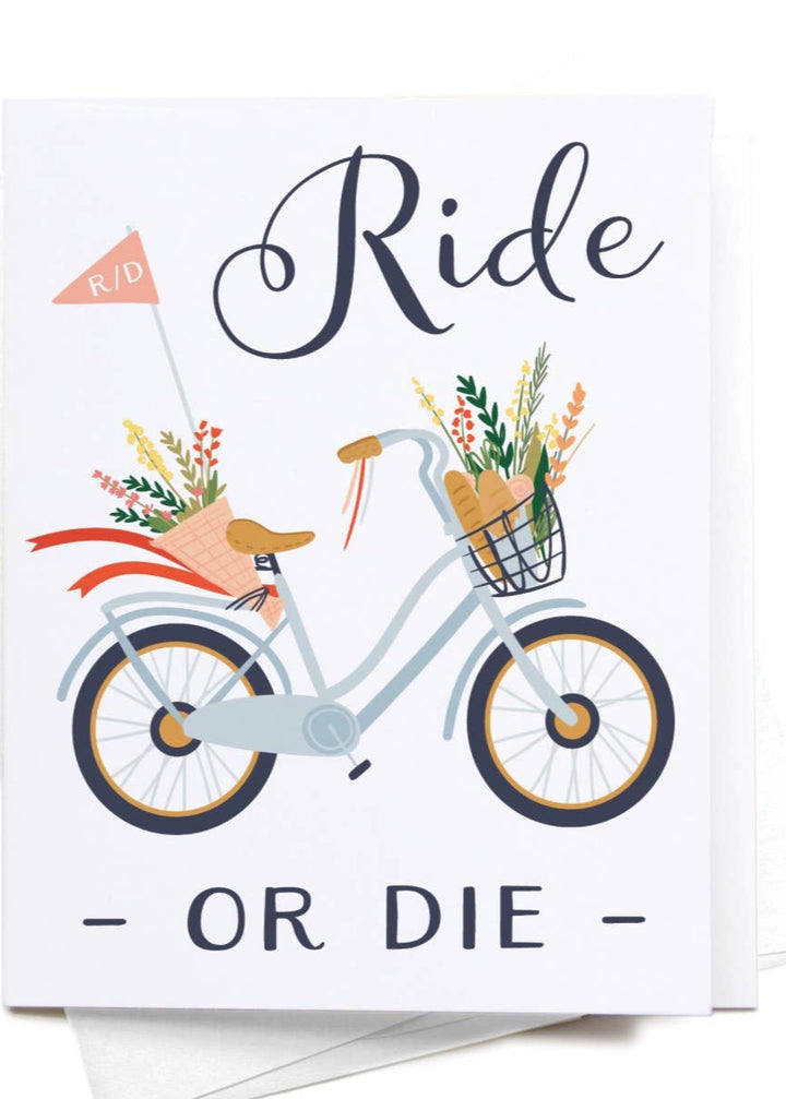 Ride or Die Bicycle Greeting Card